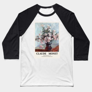 Monet Chrysanthemums Flower Painting Baseball T-Shirt